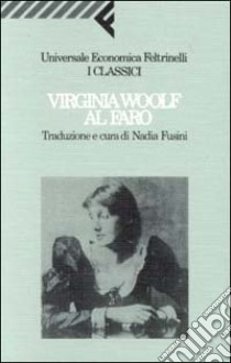 Al faro libro di Woolf Virginia