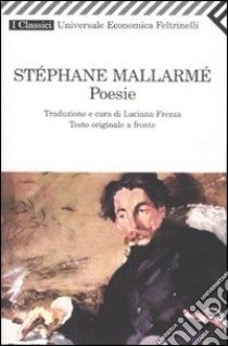Poesie. Ediz. italiana e francese libro di Mallarmé Stéphane; Frezza L. (cur.)