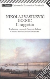 Il cappotto libro di Gogol' Nikolaj