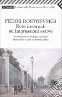 Note invernali su impressioni estive libro di Dostoevskij Fëdor