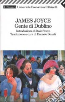 Gente di Dublino libro di Joyce James