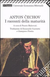 I racconti della maturità libro di Cechov Anton