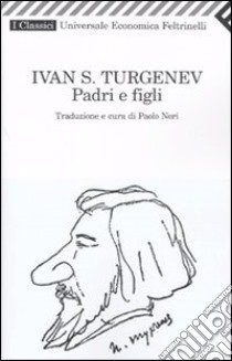 Padri e figli libro di Turgenev Ivan