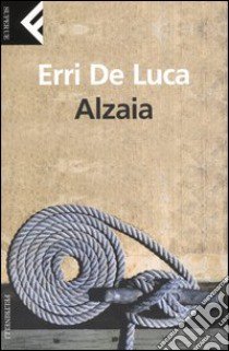 Alzaia libro di De Luca Erri