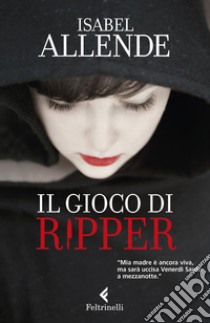 Il gioco di Ripper libro di Allende Isabel