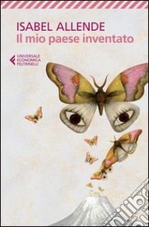 Il mio paese inventato libro di Allende Isabel