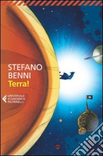 Terra! libro di Benni Stefano