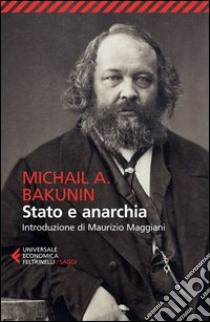 Stato e anarchia libro di Bakunin Michail