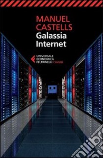 Galassia internet libro di Castells Manuel