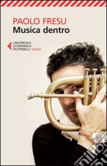 Musica dentro libro di Fresu Paolo