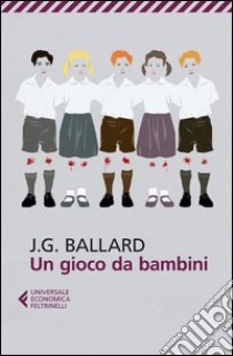 Un gioco da bambini libro di Ballard James G.