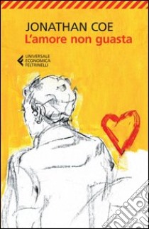 L'amore non guasta libro di Coe Jonathan