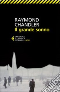 Il grande sonno libro di Chandler Raymond