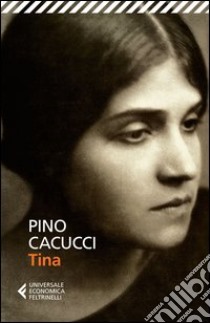 Tina libro di Cacucci Pino