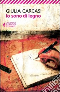 Io sono di legno libro di Carcasi Giulia