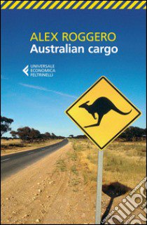 Australian cargo libro di Roggero Alex