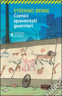 Comici spaventati guerrieri libro di Benni Stefano