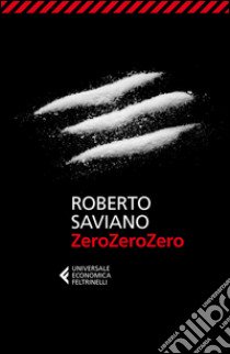 ZeroZeroZero libro di Saviano Roberto