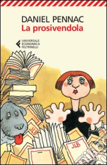 La prosivendola libro di Pennac Daniel