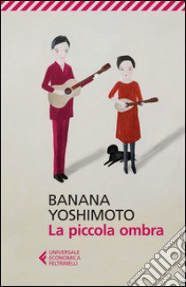 La piccola ombra libro di Yoshimoto Banana