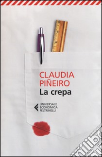 La crepa libro di Piñeiro Claudia