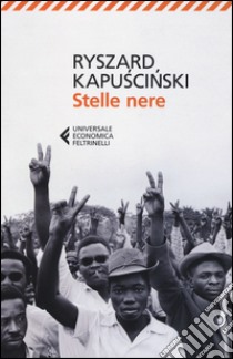 Stelle nere libro di Kapuscinski Ryszard