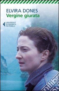 Vergine giurata libro di Dones Elvira