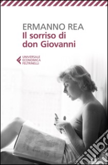 Il sorriso di don Giovanni libro di Rea Ermanno