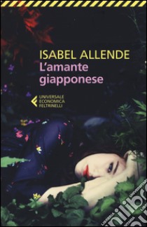 L'amante giapponese libro di Allende Isabel