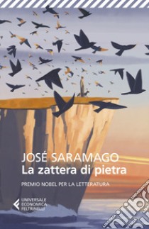 La zattera di pietra libro di Saramago José