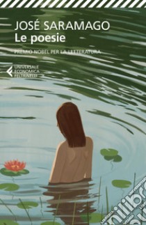Le poesie. Testo portoghese a fronte. Nuova ediz. libro di Saramago José; Toriello F. (cur.)