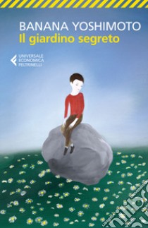 Il giardino segreto. Il regno. Vol. 3 libro di Yoshimoto Banana