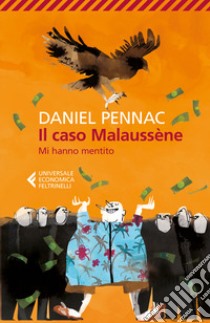 Il caso Malaussène. Mi hanno mentito libro di Pennac Daniel