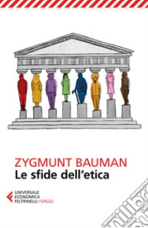 Le sfide dell'etica libro di Bauman Zygmunt