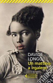 Un mattino a Irgalem libro di Longo Davide