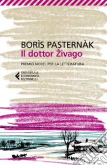 Il dottor Zivago libro di Pasternak Boris