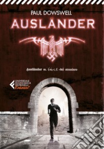 Ausländer. Straniero libro di Dowswell Paul