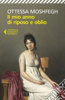 Il mio anno di riposo e oblio libro di Moshfegh Ottessa