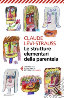 Le strutture elementari della parentela libro di Lévi-Strauss Claude; Cirese A. M. (cur.)