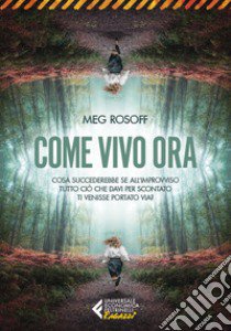 Come vivo ora libro di Rosoff Meg