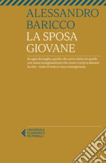 La Sposa giovane libro di Baricco Alessandro