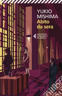 Abito da sera libro di Mishima Yukio; Sica V. (cur.)