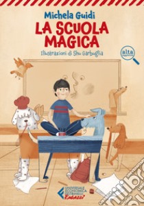 La scuola magica libro di Guidi Michela