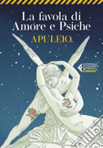 La favola di Amore e Psiche libro di Apuleio