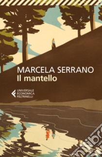 Il mantello libro di Serrano Marcela