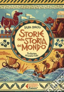 Storie della storia del mondo libro di Orvieto Laura