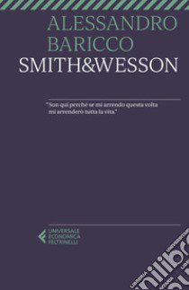 Smith & Wesson libro di Baricco Alessandro