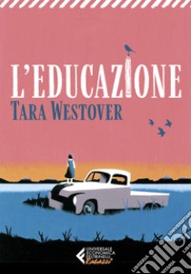 L'educazione libro di Westover Tara