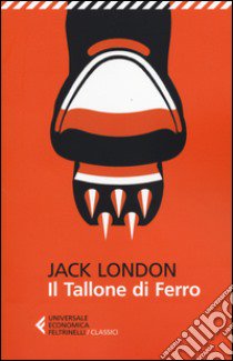 Il tallone di ferro libro di London Jack