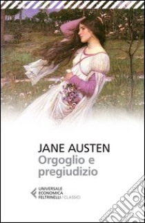 Orgoglio e pregiudizio libro di Austen Jane